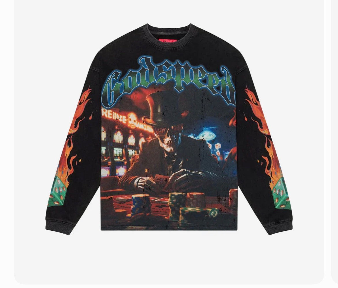 Life’s a gamble GODSPEED long sleeve